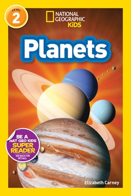 Planets (National Geographic Kids Readers  Level 2)