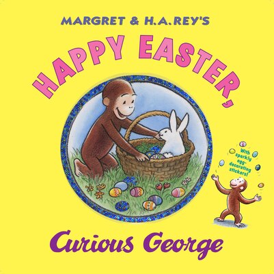 Happy Easter  Curious George: Gift Book with Egg-Decorating Stickers!: An Easter and Springtime Book for Kids [With Sticker(s)]