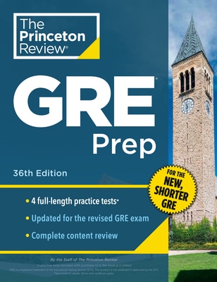 Princeton Review GRE Prep 36th Edition: 4 Practice Tests + Review & Techniques + Online Features