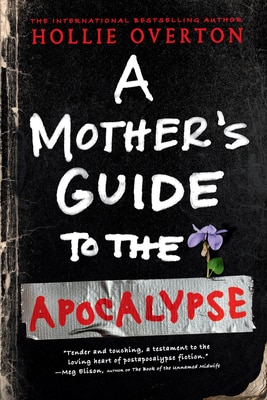 A Mother's Guide to the Apocalypse