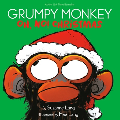Grumpy Monkey Oh  No! Christmas