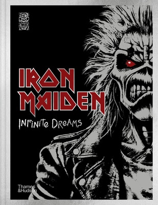 Iron Maiden: Infinite Dreams: The Official Visual History