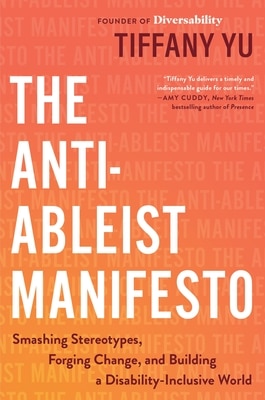 The Anti-Ableist Manifesto: Smashing Stereotypes Forging Change and Building a Disability-Inclusive World