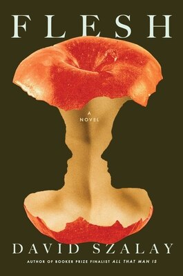 Flesh: A Novel (Booker Prize Winner)