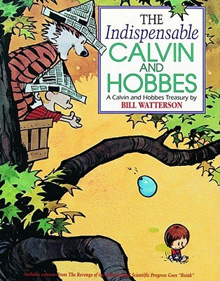 The Indispensable Calvin and Hobbes: A Calvin and Hobbes Treasury Volume 3