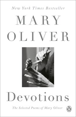 Devotions: A Read with Jenna Pick: The Selected Poems of Mary Oliver