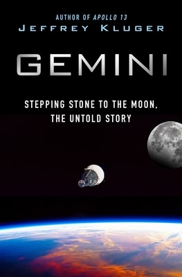 Gemini: Stepping Stone to the Moon the Untold Story