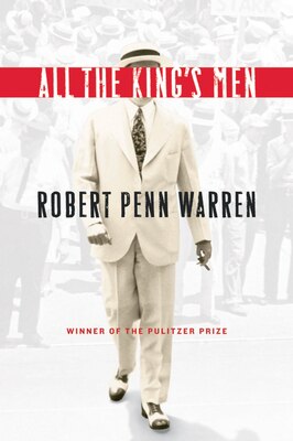 All the King's Men: Winner of the Pulitzer Prize