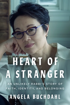 Heart of a Stranger: An Unlikely Rabbi's Story of Faith Identity and Belonging