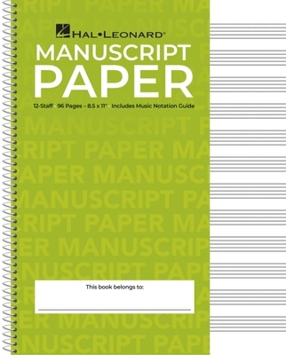 Standard Wirebound Manuscript Paper Green Cover 12 Staves Per Page Music Notation Guide for Composers Students and Musicians Hal Leonard Spiral-Bound