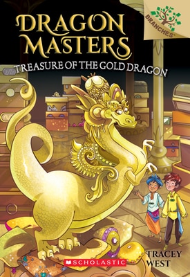Treasure of the Gold Dragon: A Branches Book (Dragon Masters 12)