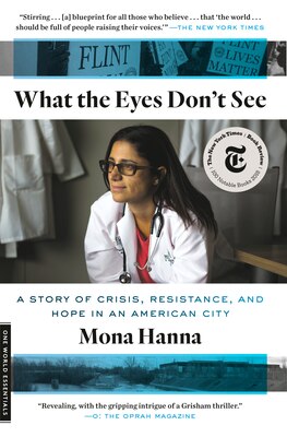 What the Eyes Don't See: A Story of Crisis Resistance and Hope in an American City