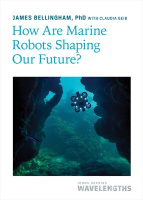 How Are Marine Robots Shaping Our Future