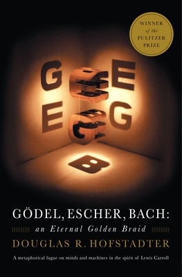 Godel  Escher  Bach: An Eternal Golden Braid
