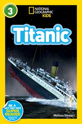 Titanic (National Geographic Kids Readers  Level 3)