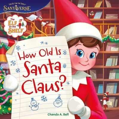 The Elf on the Shelf: How Old Is Santa Claus