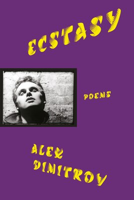 Ecstasy: Poems