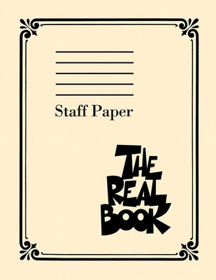 The Real Book Staff Paper 400 Pages of Perforated Manuscript Paper with 9 Staves Per Page Ideal for Composers Songwriters and Music Students Hal Leona