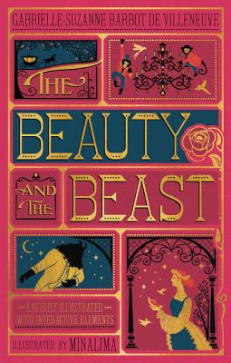 Beauty and the Beast the (Minalima Edition): (Illustrated with Interactive Elements)