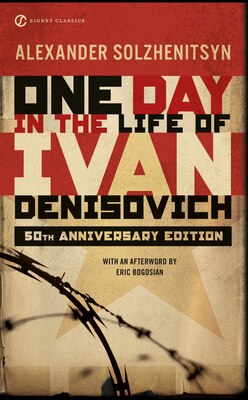 One Day in the Life of Ivan Denisovich: (50th Anniversary Edition)