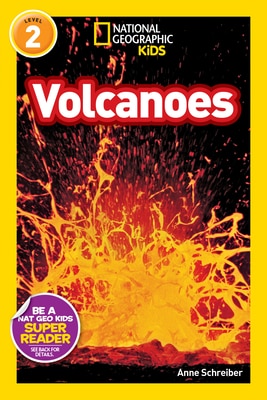 Volcanoes (National Geographic Kids Readers Level 2)
