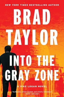 Into the Gray Zone: A Pike Logan Novel