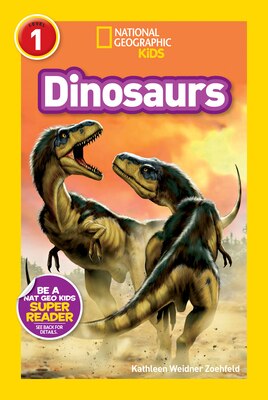 Dinosaurs (National Geographic Kids Readers Level 1)