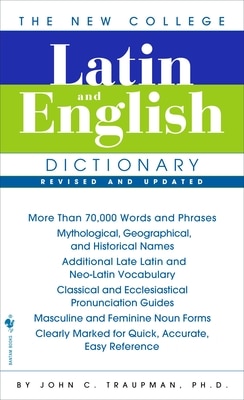 The New College Latin & English Dictionary  Revised and Updated