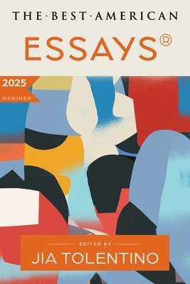 The Best American Essays 2025