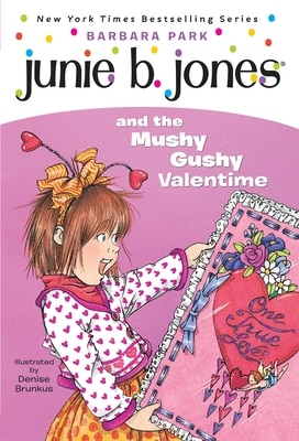 Junie B. Jones 14: Junie B. Jones and the Mushy Gushy Valentime
