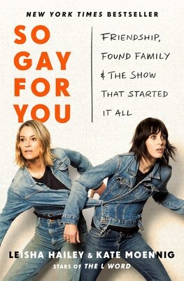 So Gay for You: Friendship Found Family and the Show That Started It All