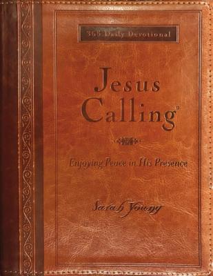 Jesus Calling Large Text Brown Leathersoft with Full Scriptures: Enjoying Peace in His Presence (a 365-Day Devotional)