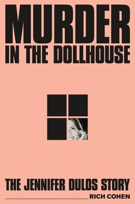 Murder in the Dollhouse: The Jennifer Dulos Story