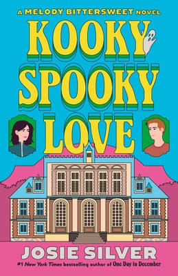 Kooky Spooky Love: A Melody Bittersweet Novel