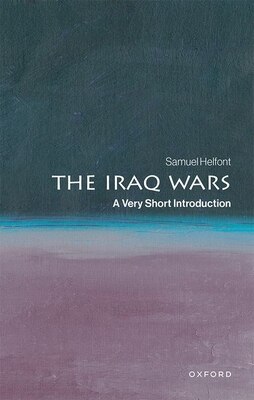 The Iraq Wars: A Very Short Introduction