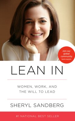 Lean in: Women  Work  and the Will to Lead