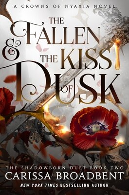 The Fallen & the Kiss of Dusk: The Shadowborn Duet Book Two