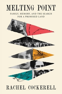 Melting Point: Family Memory and the Search for a Promised Land