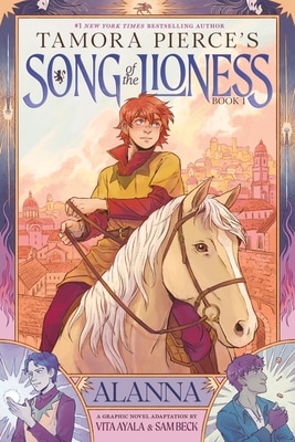 Alanna (Song of the Lioness Book 1): A Graphic Novel Adaptation