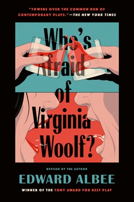 Who's Afraid of Virginia Woolf : Revised by the Author