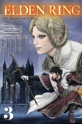 Elden Ring: The Road to the Erdtree Vol. 3: Volume 3