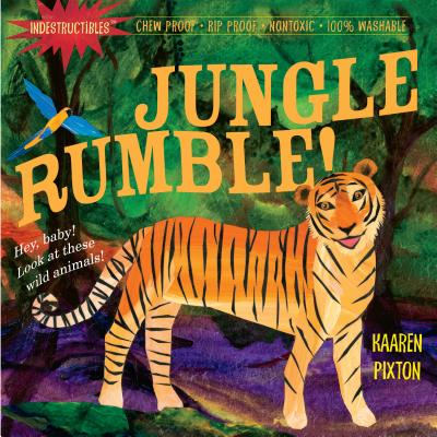 Indestructibles: Jungle Rumble : Chew Proof - Rip Proof - Nontoxic - 100% Washable (Book for Babies Newborn Books Safe to Chew)