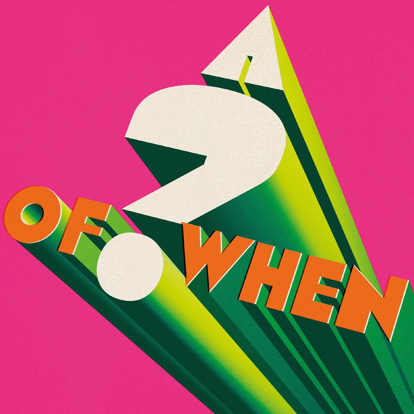 A Of When
