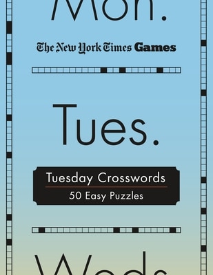 New York Times Games Tuesday Crosswords: 50 Easy Puzzles