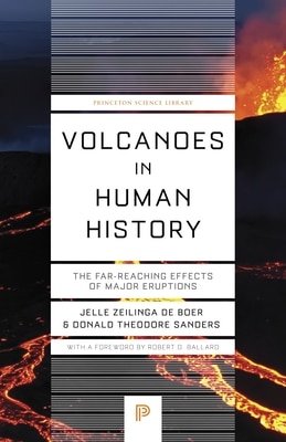 Volcanoes in Human History: The Far-Reaching Effects of Major Eruptions