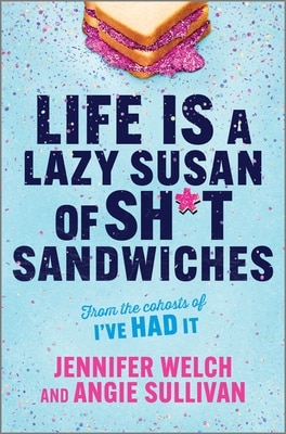 Life Is a Lazy Susan of Sh_t Sandwiches