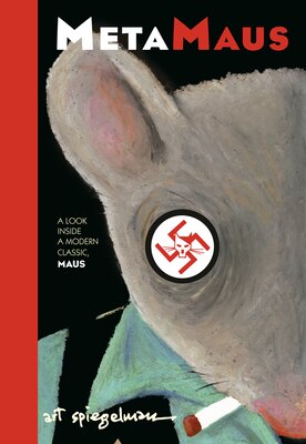 Metamaus: A Look Inside a Modern Classic Maus