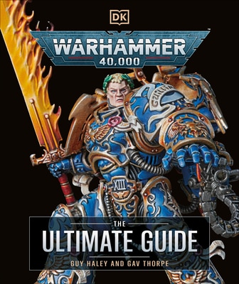 Warhammer 40 000 the Ultimate Guide