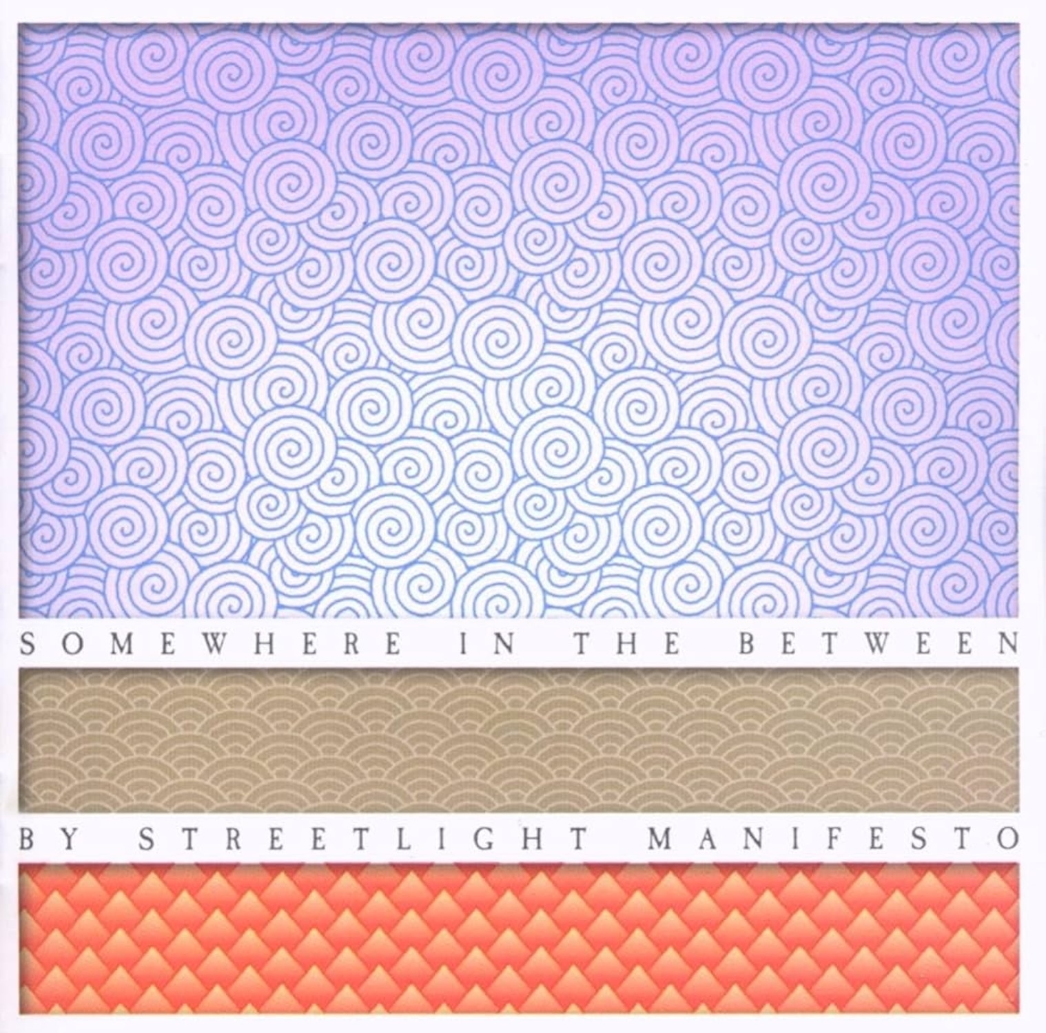 Somewhere in the Between