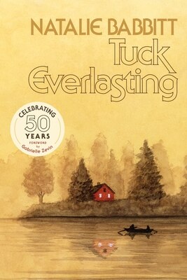 Tuck Everlasting 50th Anniversary Edition